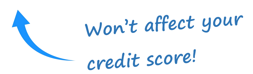 won't affect your credit score.
